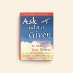 Ask and It Is Given